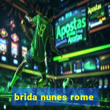 brida nunes rome